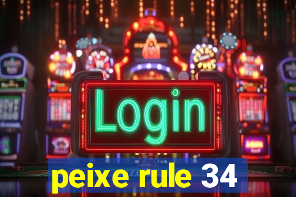 peixe rule 34