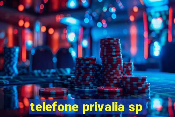 telefone privalia sp