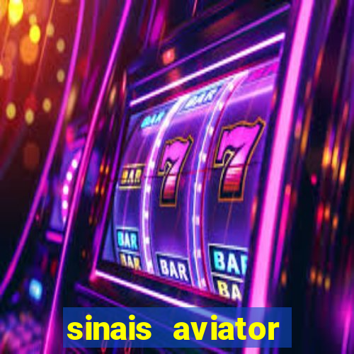 sinais aviator esporte da sorte