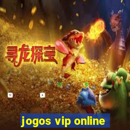 jogos vip online