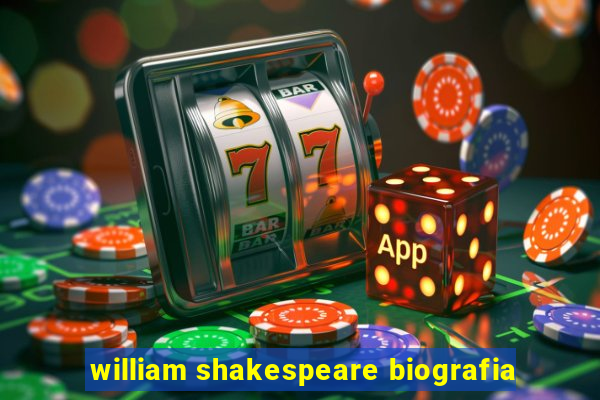 william shakespeare biografia