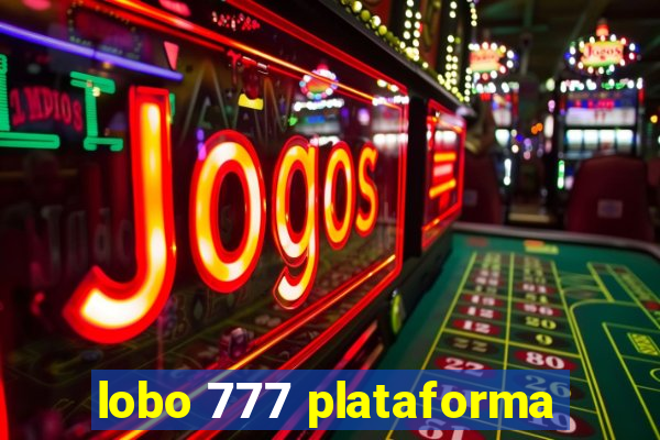 lobo 777 plataforma