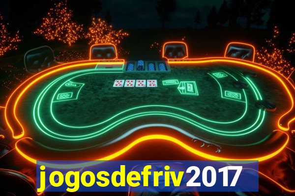 jogosdefriv2017