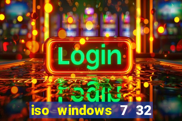 iso windows 7 32 bits pt br download