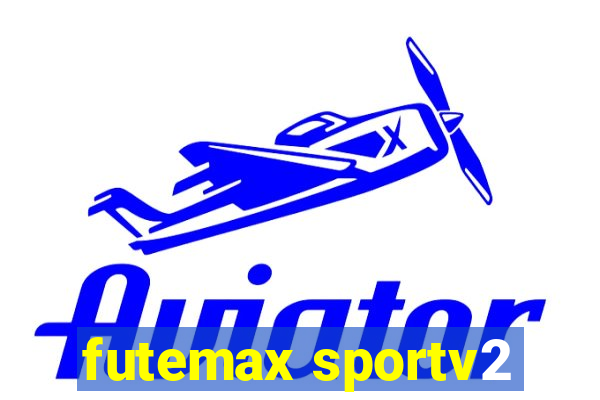 futemax sportv2