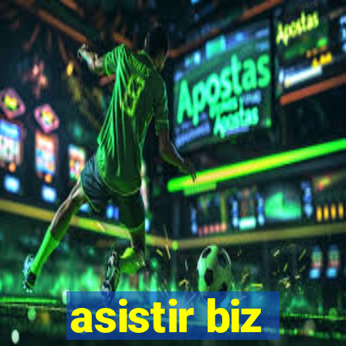 asistir biz