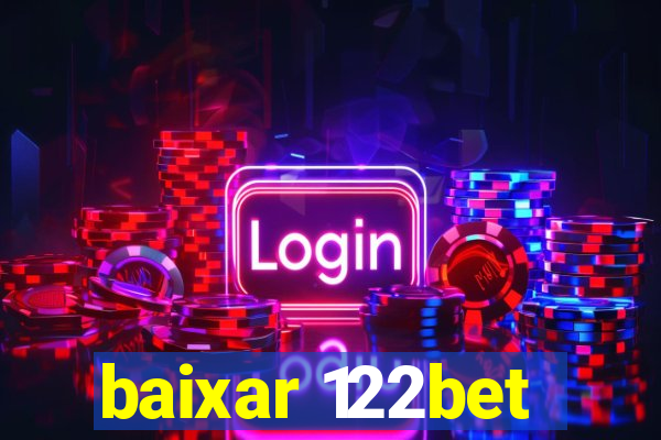 baixar 122bet