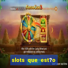 slots que est?o pagando agora