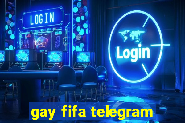 gay fifa telegram