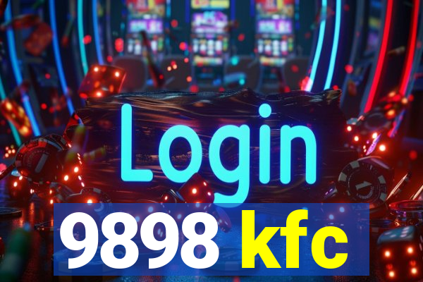 9898 kfc