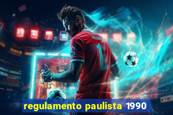 regulamento paulista 1990