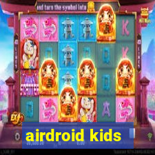 airdroid kids