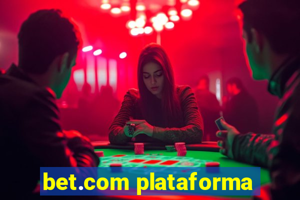 bet.com plataforma