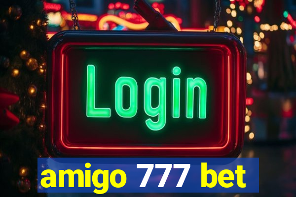 amigo 777 bet