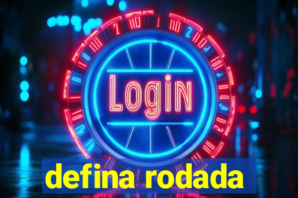 defina rodada