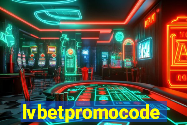 lvbetpromocode