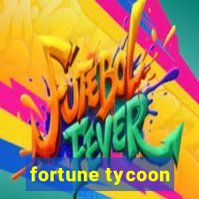 fortune tycoon