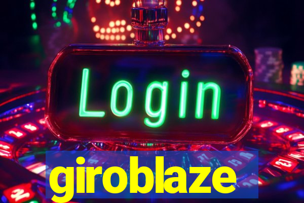 giroblaze