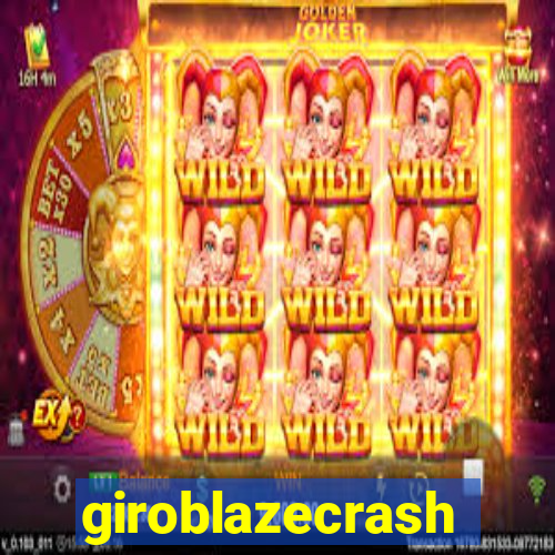 giroblazecrash