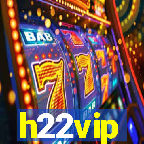 h22vip