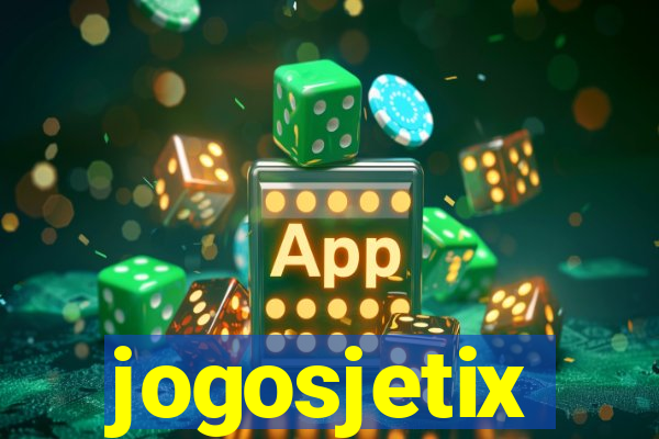 jogosjetix