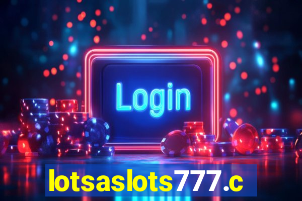 lotsaslots777.com