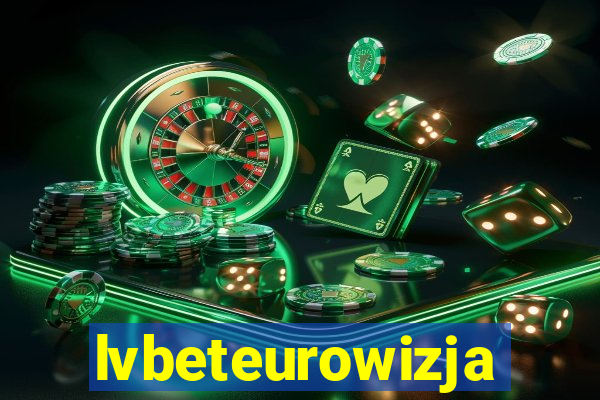 lvbeteurowizja