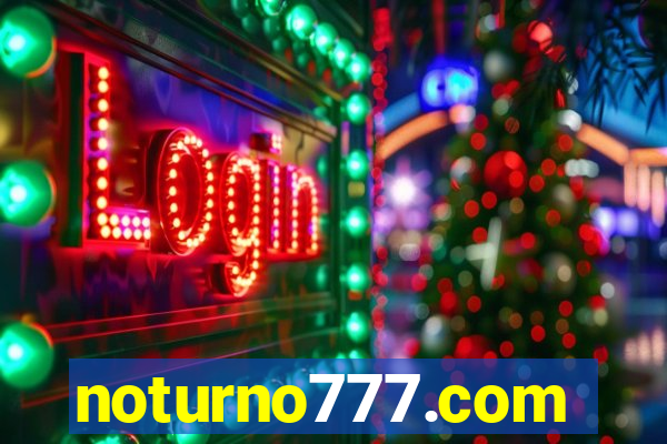 noturno777.com