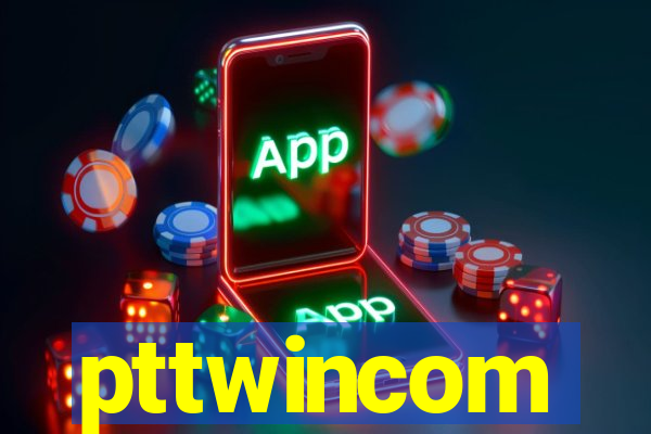 pttwincom