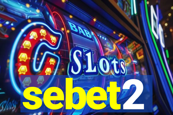 sebet2