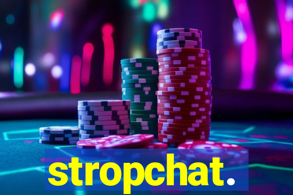 stropchat.