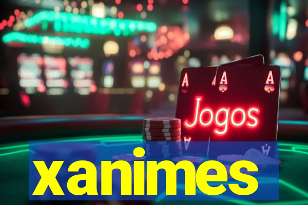 xanimes