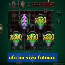 ufc ao vivo futmax