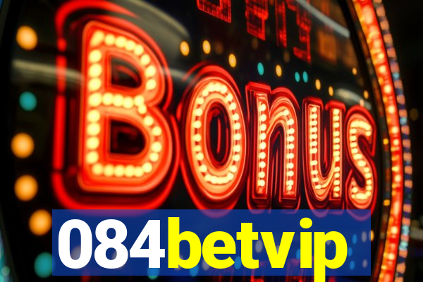 084betvip