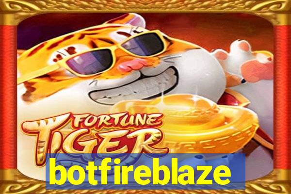 botfireblaze