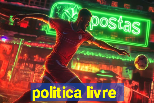 politica livre