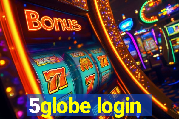 5globe login