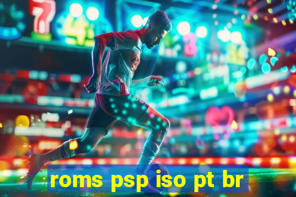 roms psp iso pt br