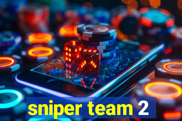 sniper team 2