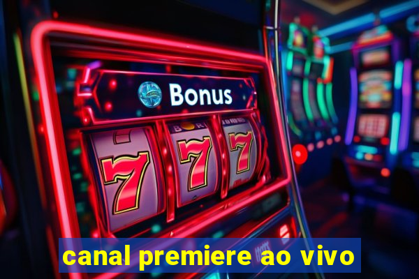 canal premiere ao vivo