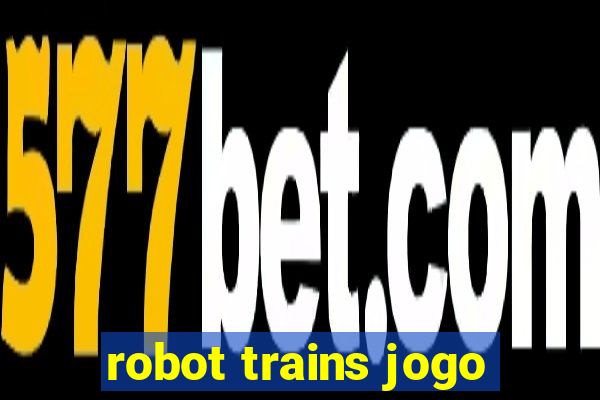 robot trains jogo