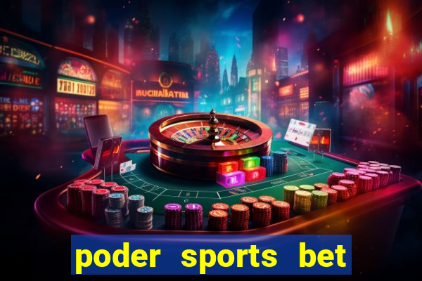 poder sports bet é confiável