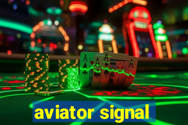 aviator signal