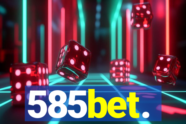 585bet.