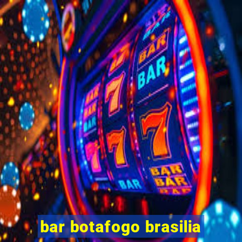 bar botafogo brasilia