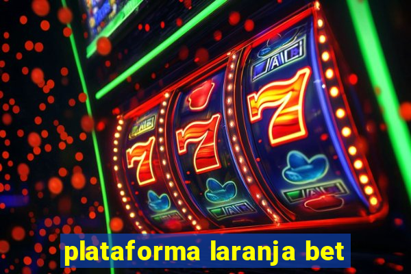 plataforma laranja bet