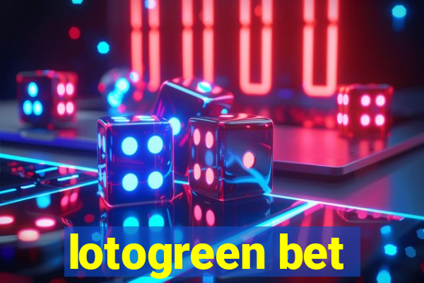 lotogreen bet