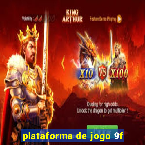 plataforma de jogo 9f