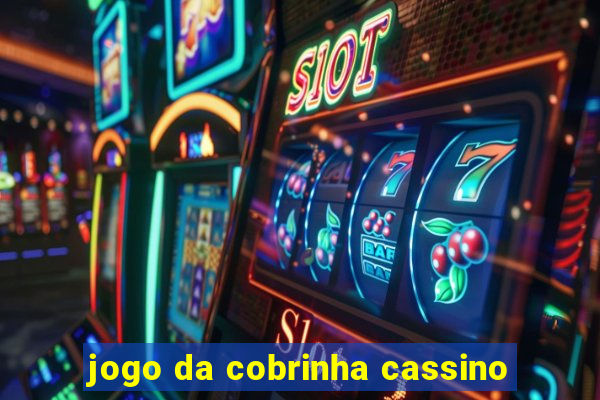 jogo da cobrinha cassino