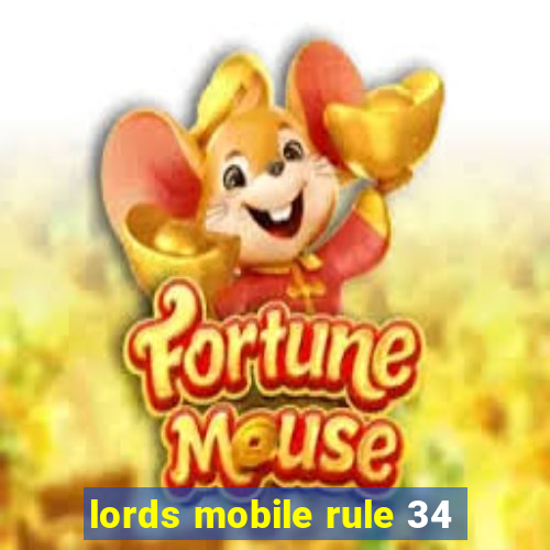 lords mobile rule 34